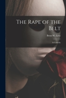 The Rape of the Belt 101482527X Book Cover