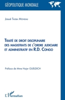Traité de droit disciplinaire des magistrats de l'ordre judiciaire et administratif en R.D. Congo (Géopolitique Mondiale) 2343248397 Book Cover