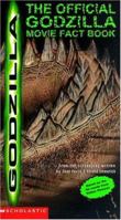 The Official Godzilla Movie Fact Book: Based on the Hit Movie from Tristar Pictures (Godzilla) 059078627X Book Cover