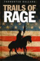 Trails of rage 038509941X Book Cover