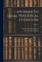 An Index To Legal Periodical Literature; Volume 1 1022415336 Book Cover