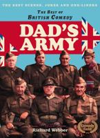 The Best of British Comedy: Dad's Army: The Best Scenes, Jokes, and One-Liners 0007285302 Book Cover