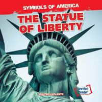 The Statue of Liberty 1482418789 Book Cover