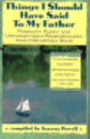 Things I Should Have Said to My Father 0380773481 Book Cover