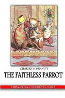 The Faithless Parrot 1517351928 Book Cover