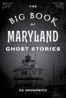 The Big Book of Maryland Ghost Stories 0811705617 Book Cover