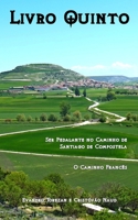 Livro Quinto: Ser pedalante no Caminho de Santiago de Compostela - O Caminho Francês (Portuguese Edition) 650005458X Book Cover