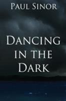 Dancing in the Dark 162694623X Book Cover