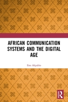 African Communication Systems and the Digital Age 0367532050 Book Cover