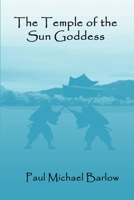 The Temple of the Sun Goddess 0557082692 Book Cover