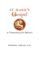 St. Mark's Gospel: A Commentary for Believers 1990685439 Book Cover