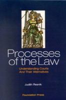 Processes of the Law: Understanding Courts and Their Alternatives 1587786095 Book Cover
