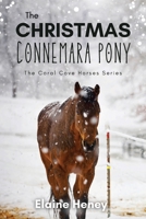 The Christmas Connemara Pony - The Coral Cove Horses Series 1915542324 Book Cover