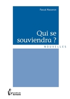 Qui se souviendra ? (French Edition) 2342043856 Book Cover