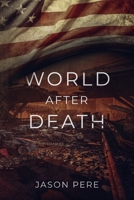 World After Death 0692834648 Book Cover