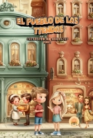 EL PUEBLO DE LAS TIENDAS: INVERSIÓN EN NEGOCIOS (LA AVENTURA DEL DINERO) (Spanish Edition) B0G6J3QR8S Book Cover