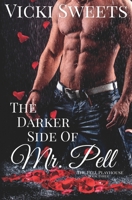 The Darker Side of Mr. Pell: The Pell Playhouse Book Three B0C2S9D5VZ Book Cover