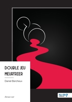 Double jeu meurtrier (French Edition) B0FK4N23XB Book Cover