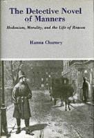 The Detective Novel of Manners: Hedonism, Morality, and the Life of Reason 0838630049 Book Cover