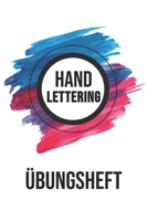 Hand Lettering Übungsheft: Handlettering |  Hand Lettering Übungsheft A5,  Kalligraphie Übungsbuch (German Edition) 1690148985 Book Cover