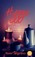 Hygge: Cambiar el estilo de vida para lograr la felicidad. La dieta danesa de la felicidad. Deliciosas recetas para vivir Hygge 1655424742 Book Cover