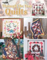 Through the Year Quilts 1574863460 Book Cover