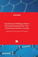 Handbook of Stillinger-Weber Potential Parameters for Two-Dimensional Atomic Crystals 953513695X Book Cover