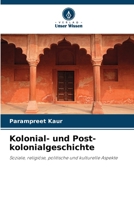 Kolonial- und Post-kolonialgeschichte (German Edition) 620889896X Book Cover