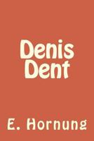 Denis Dent 151529658X Book Cover