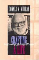 Crafting a Life in Essay, Story, Poem 0867094036 Book Cover