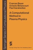 A computational method in plasma physics (Springer series in computational physics) 3642854729 Book Cover