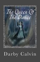 The Queen Of The Dance 1502788497 Book Cover