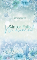 Winter Falls Movement: Collin & Audrey (German Edition) 3757886666 Book Cover
