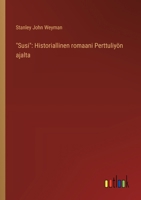 "Susi": Historiallinen romaani Perttuliyön ajalta (Finnish Edition) 3368929585 Book Cover