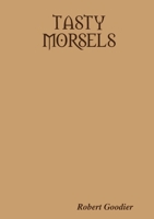 Tasty Morsels 1291506950 Book Cover