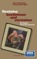 Gesteine Bestimmen Und Verstehen: Ein Fuhrer Durch Die Schweiz 3034866755 Book Cover