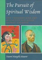 The Pursuit of Spiritual Wisdom: Thought and Art of Vincent Van Gogh and Paul Gauguin 1611471540 Book Cover