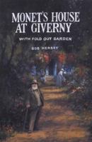 Monet's House at Giverny: With Fold Out Garden (Universe Architecture) 1857251423 Book Cover