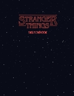 Stranger Things Sketchbook: 150 Page Sketchbook by 8.5 x 11 1698853009 Book Cover