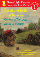 Rabbit and Turtle Go to School (Green Light Readers. All Levels) 0152048510 Book Cover