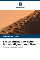 Pastoralismus zwischen Notwendigkeit und Staat 6203347442 Book Cover