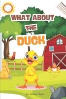 What About The Duck? B0FC6L7ZQC Book Cover