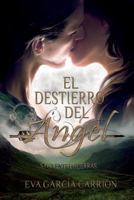 El destierro del Angel 1507665458 Book Cover