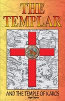 The Templar: And the Temple of Káros 0980298555 Book Cover