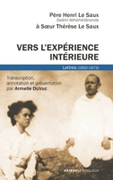Vers l'expérience intérieure: Lettres à Soeur Thérèse Le Saux (1952-1973) 2249626324 Book Cover