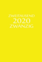 zweitausend zwanzig 2020: Taschenkalender 2020 A5 Gelb 1678526584 Book Cover