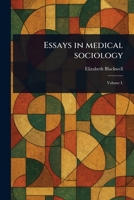 Essays in Medical Sociology 1023436949 Book Cover