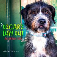 Oscar's Day Out: an Urban Tail 1641112271 Book Cover