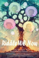 Riddle We Now 1329858794 Book Cover