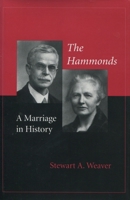 The Hammonds: A Marriage in History 0804732426 Book Cover
